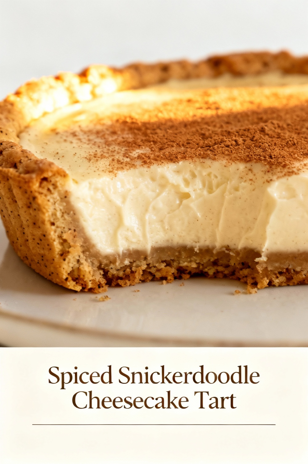 Spiced Snickerdoodle Cheesecake Tart
